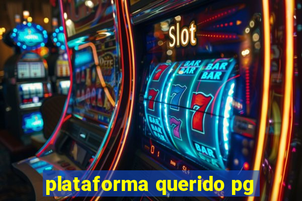 plataforma querido pg